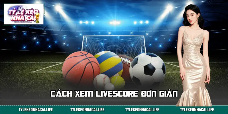 Cách để xem tỷ số trên website